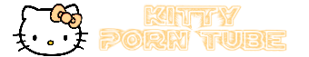 Kittyporntube.com - Kitty Porn Tube